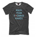 Wash your fucking hands