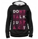 Don't talk just act