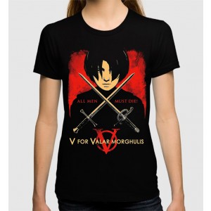 V for Valar Morghulis