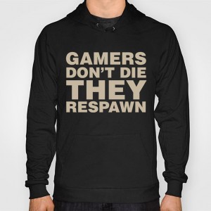  Gamers Don't Die