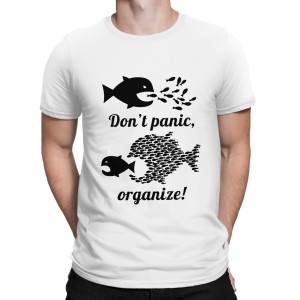 Don't Panic, Organize!