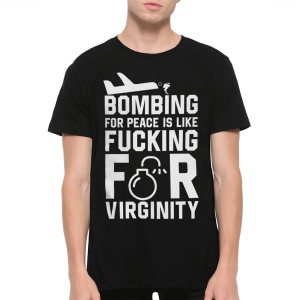 Bombing For Peace is Like Fucking For Virginity